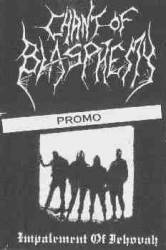 Chant Of Blasphemy : Impalement of Jehovah